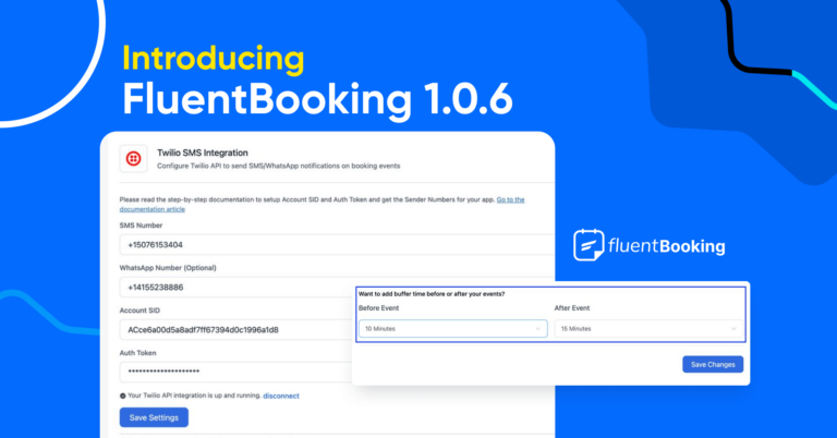 FluentBooking 1.0.6: First Bunch of Fresh Features —including SMS Notifications, Buffer Time, and More!
