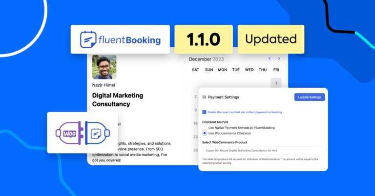 FluentBooking 1.1.0: Sell Your Appointments with WooCommerce and More!