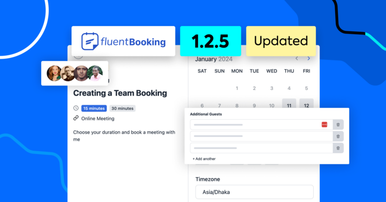 FluentBooking 1.2.5: Round Robin Meetings, Guest Addition, New Custom Fields, and More