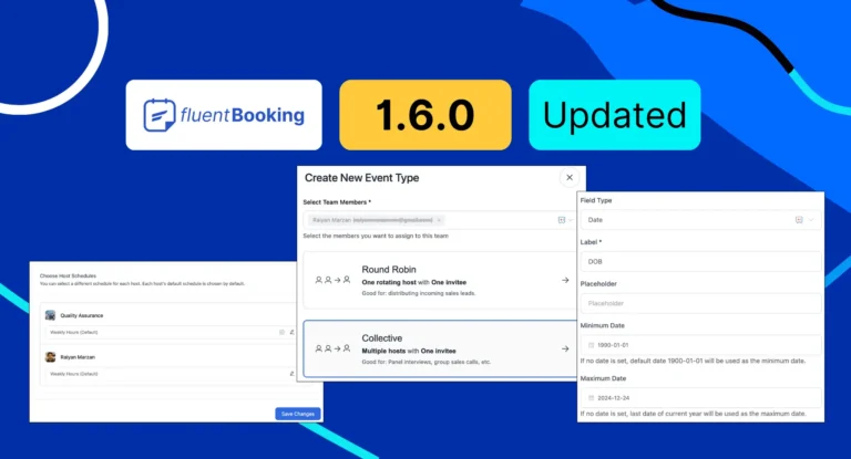 FluentBooking 1.6.0: Collective Meeting, Host Scheduling in Round Robin, Custom Date-Time Format, and More!