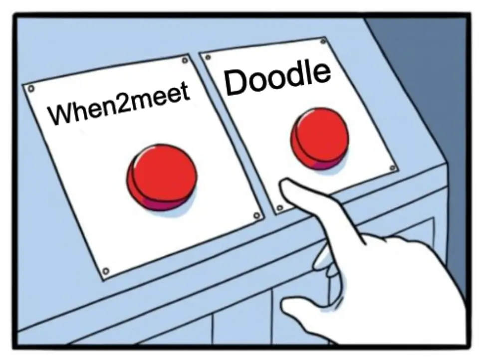 when2meet vs doodle meme 