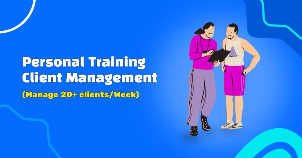 Personal Training Client Management