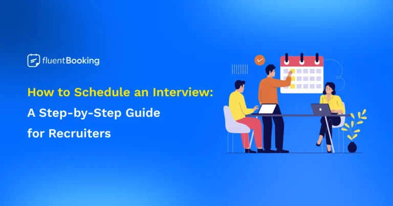 How to Schedule an Interview
