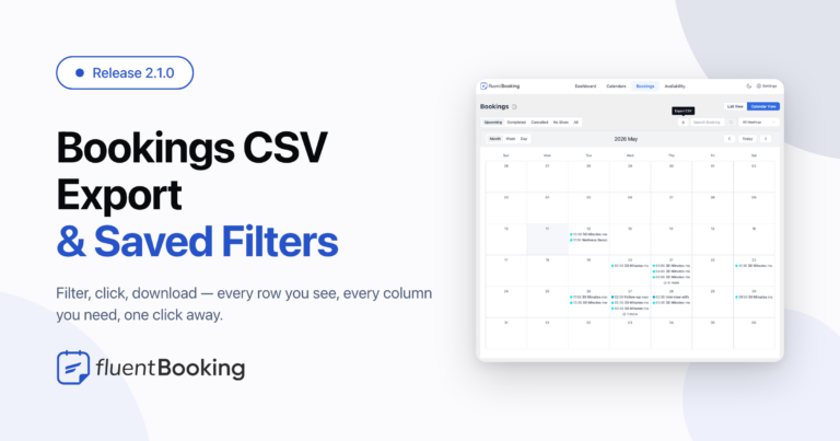 FluentBooking 2.1.0: Bookings CSV Export, No-show Triggers, PHP 8.4 Compatibility & More