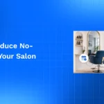 reduce no shows at salon