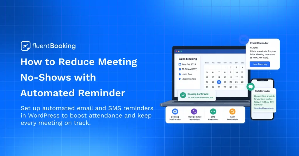 How to Reduce Meeting No-Shows with Automated Reminder