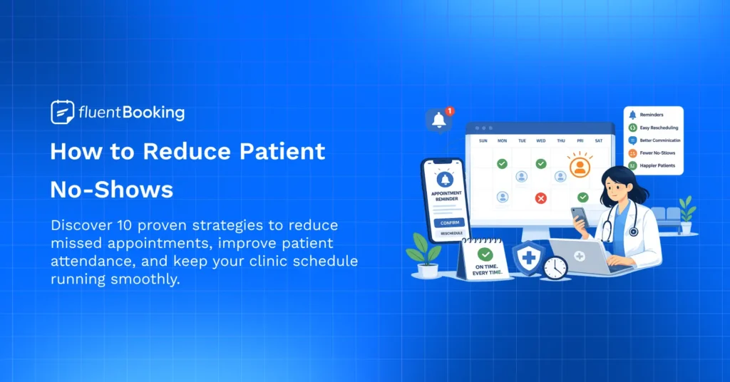 How to Reduce Patient No-Shows