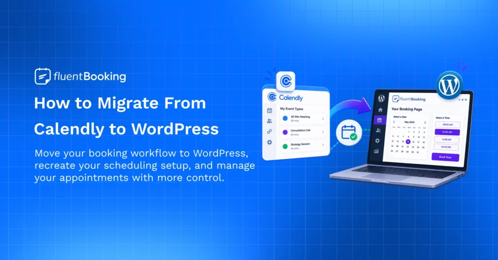 How to Migrate From Calendly to WordPress