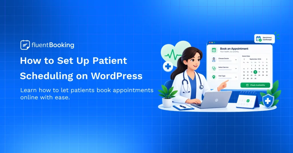 How to Set Up Patient Scheduling on WordPress