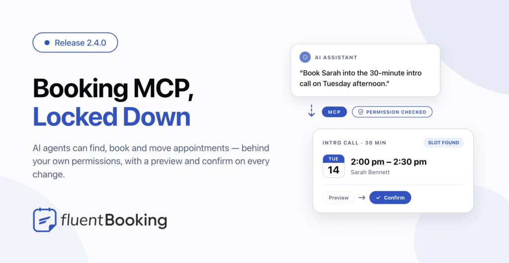 FluentBooking 2.4.0 release banner announcing the booking MCP server for AI agents and the release's security hardening