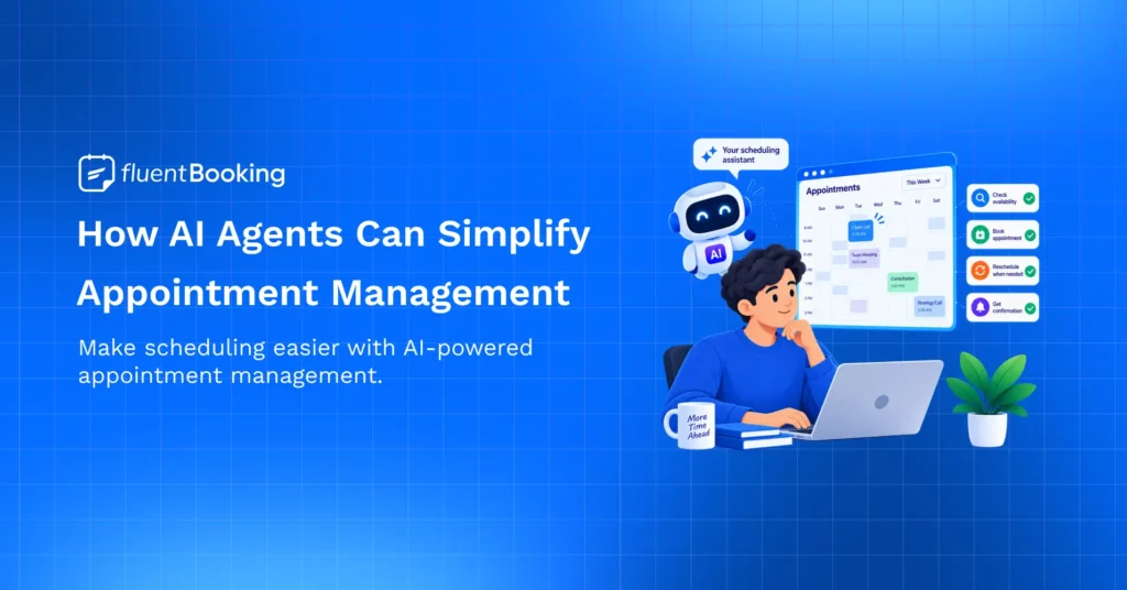 How AI Agents Simplify Appointment Management