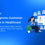 How to Improve Customer Experience in Healthcare